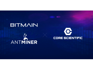 Bitmain помогает долгосрочному партнеру Core Scientific стать крупнейшим хостинг-провайдером для майнеров в Северной Америке 